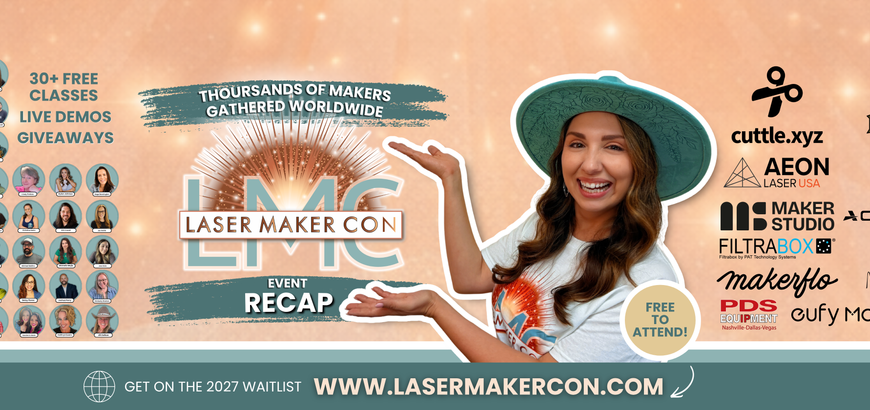 Laser Maker Con 2026: Everything That Happened (And What's Next)
