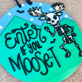 SkeleMoose Door Sign
